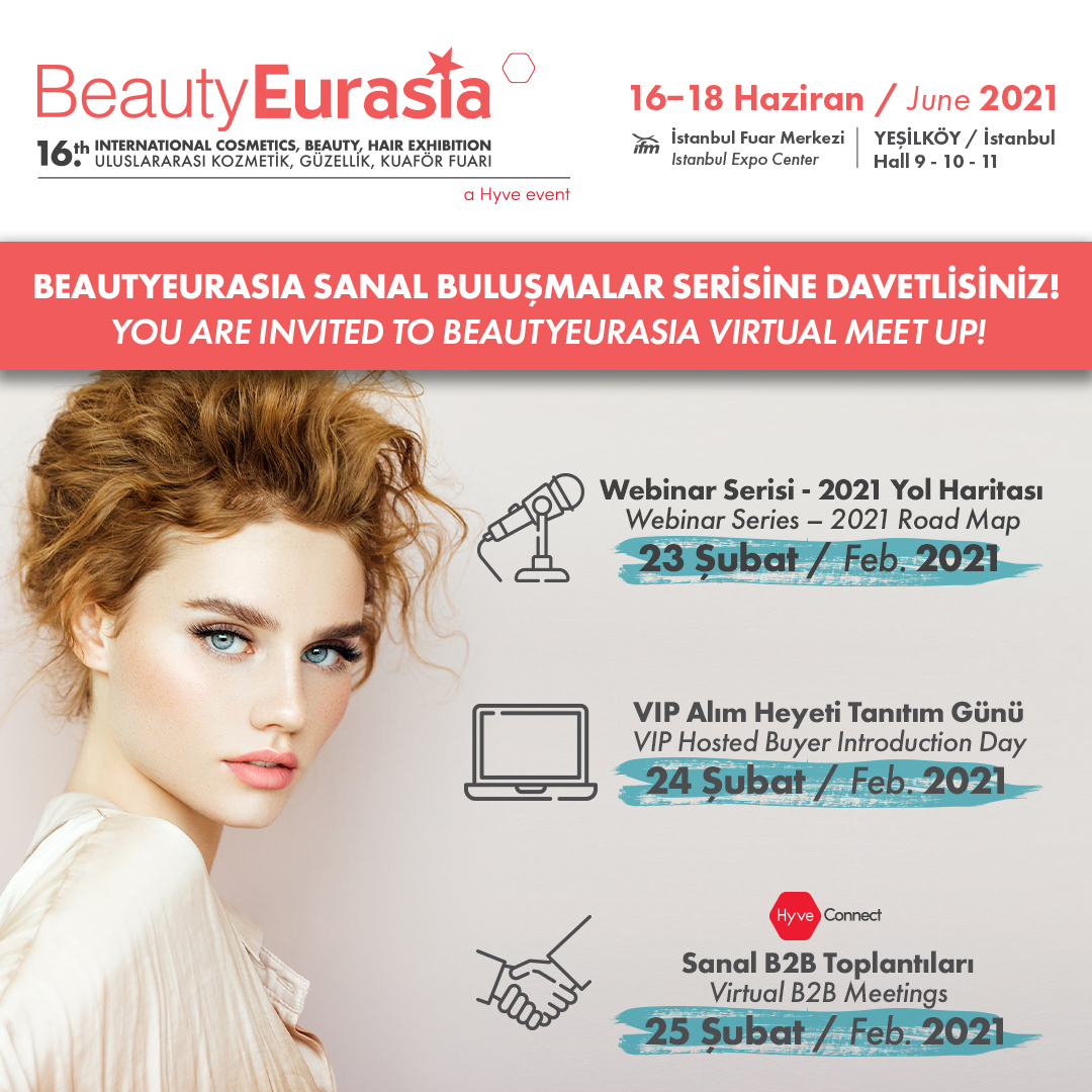 Hyve Group, 16 – 18 Haziran 2021’de düzenlenecek BeautyEurasia Fuarı öncesinde fuar katılımcılarını küresel alıcılar ile buluşturuyor.